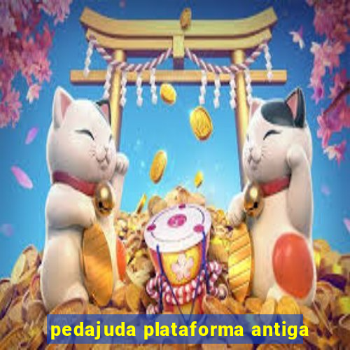 pedajuda plataforma antiga